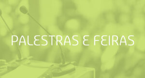 Palestras e Feiras